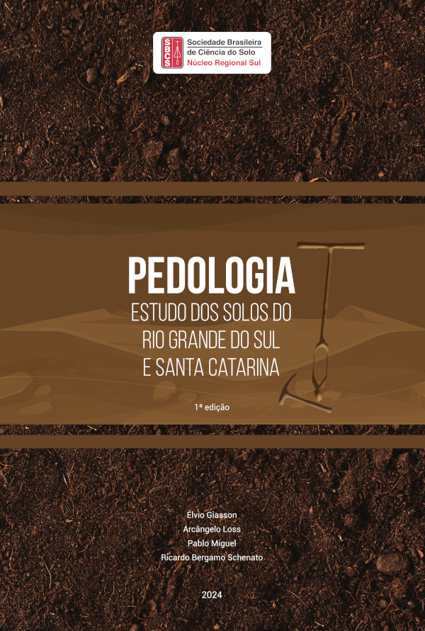 Pedologia Estudos dos Solos do Rio Grande do Sul e Santa Catarina